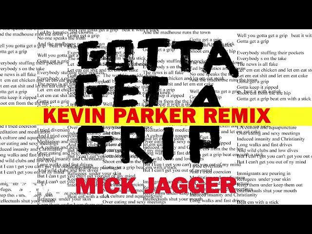 Mick Jagger - Gotta Get A Grip (Kevin Parker Remix)