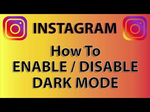 How To Enable Or Disable Dark Mode On Instagram | PC | *2024