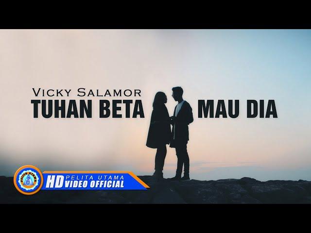 Vicky Salamor - TUHAN BETA MAU DIA | Lagu Ambon Terpopuler(Official Music Video) [HD]