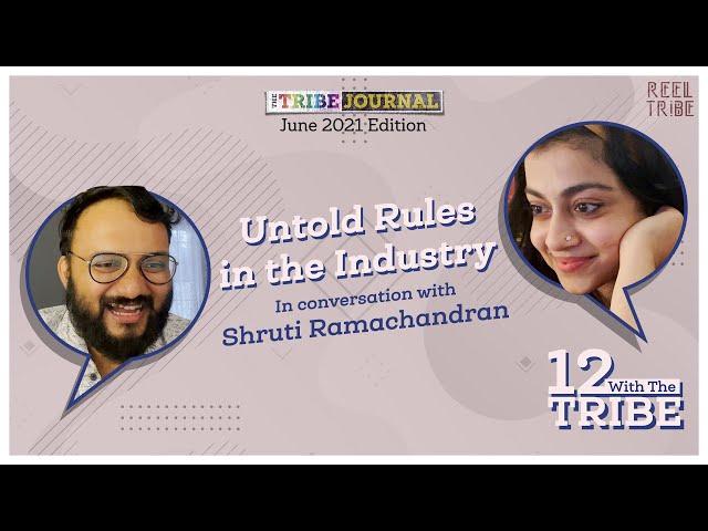 12 with The Tribe ft. Shruti Ramachandran | The Tribe Journal | Reel Tribe | Interview