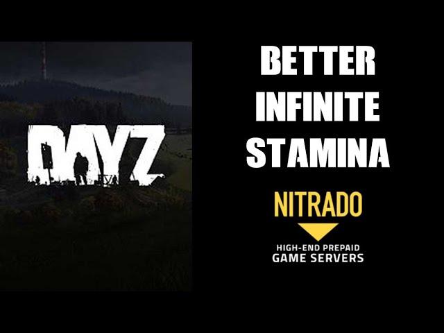 A Better Solution To DayZ Server Infinite Stamina / Endurance cgfgameplay.json,Thanks To Bhaalshad!