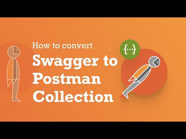 Swagger API Testing || Swagger to Postman || Import swagger into postman collection