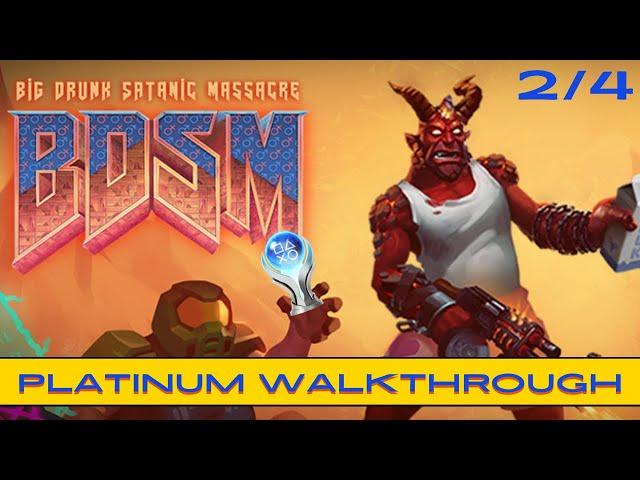 Big Drunk Satanic Massacre (BDSM): Platinum Walkthrough- 100% Trophy/Achievement Guide- 2/4