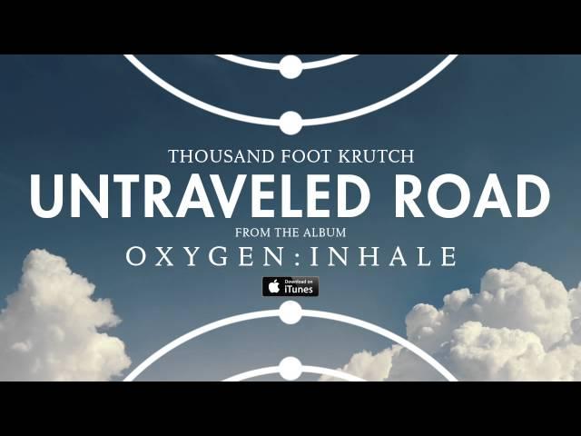 Thousand Foot Krutch: Untraveled Road (Official Audio)