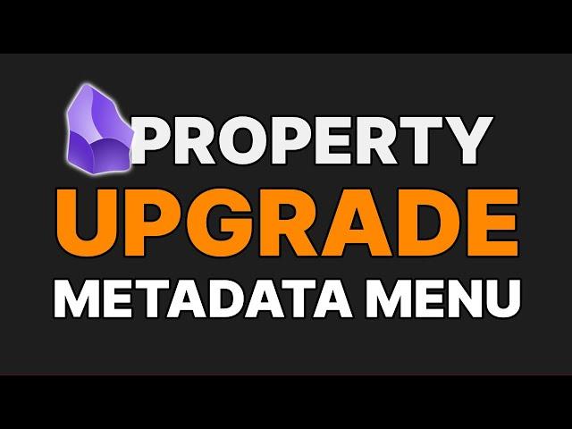 Metadata Menu UPDATE: Editable queries and better property options