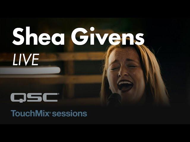 Shea Givens LIVE - Fly Away - TouchMix Sessions