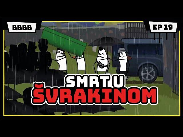 SMRT U ŠVRAKINOM | Umro drug Soko | Animirana serija #BBBB | EP19