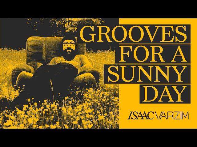 GROOVES FOR A SUNNY DAY | A HOUSE& DISCO MIX