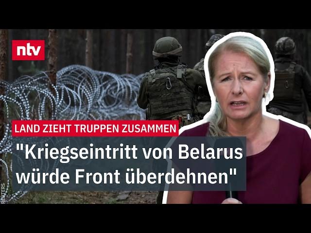 "Kriegseintritt von Belarus würde Front überdehnen": Land zieht Truppen zusammen | ntv