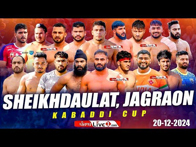 [LIVE] Sheikhdaulat (Jagraon) Kabaddi Cup 20 Dec 2024 Live