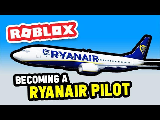 Becoming a RYANAIR PILOT In Project Flight (Roblox)