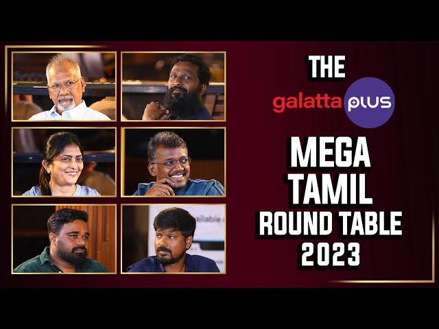 Galatta Plus Mega Tamil Roundtable 2023 | Subtitled | Mani Ratnam | Vetrimaaran | Maari Selvaraj