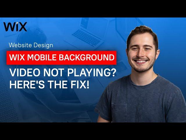 Wix Mobile Background Video Not Playing? Here's the Fix!