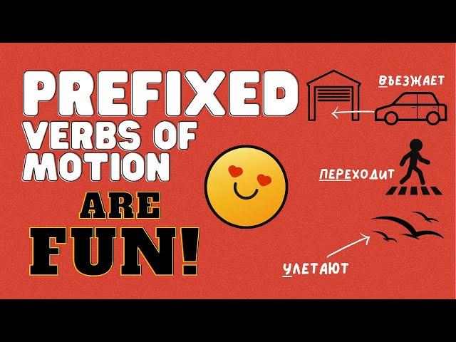 Advanced Russian Lesson: Prefixes and Verbs of Motion and why they make everything much simpler!