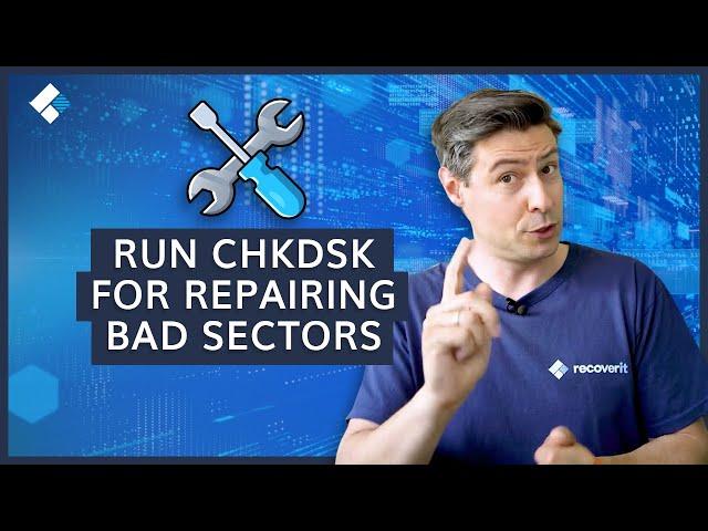 How to Run CHKDSK For Repairing Bad Sectors?