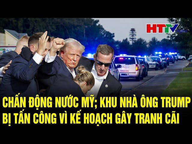 Tin thế giới: Chấn động nước Mỹ; khu nhà ông Trump bị tấn công vì kế hoạch gây tranh cãi