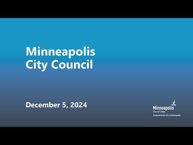 December 5, 2024  Minneapolis City Council