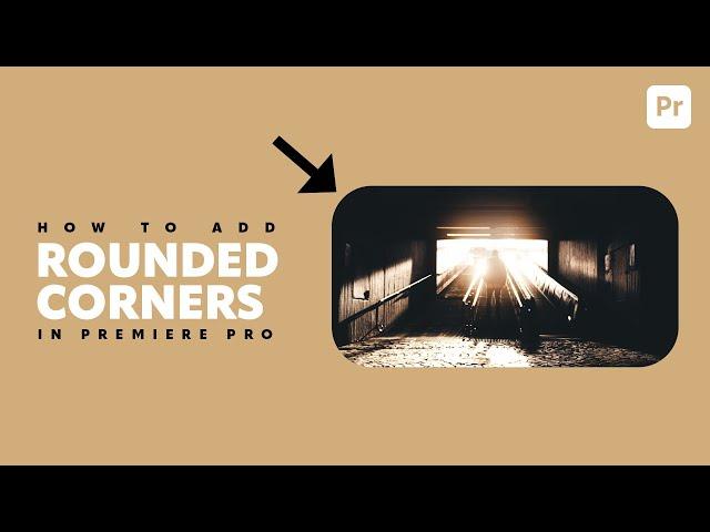 Add ROUNDED CORNERS to your video in Premiere Pro