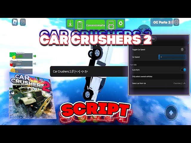 Car Crushers 2 Script / Hack GUI | OP Auto Farm, Car Speed, Teleport, Fling All