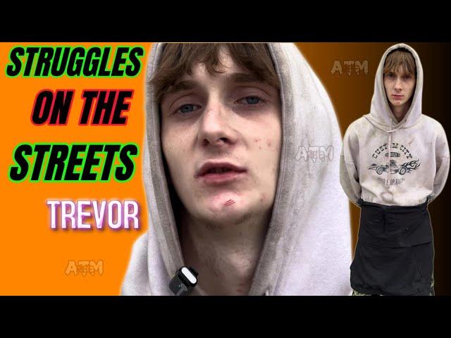 Homeless 18 Year Old - Trevor (Full Interview)