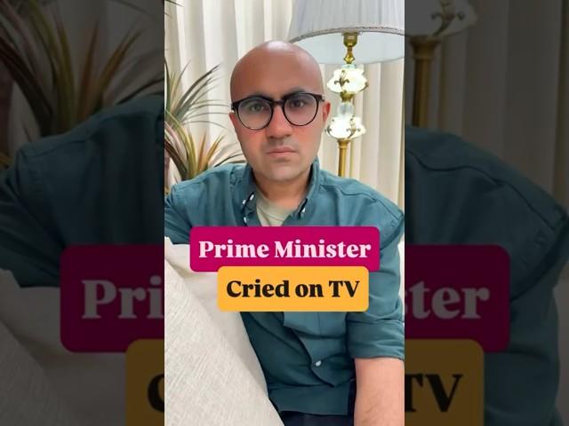 Prime Minister Cried on TV | Business | Sarthak Ahuja
