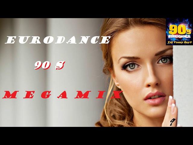 EURODANCE 90s MEGAMIX - 9 - Dj Vanny Boy®