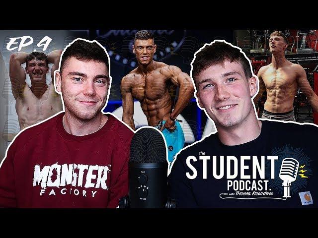 The reality of being a bodybuilder at University.. The Student Podcast #4