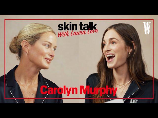 How Supermodel Carolyn Murphy Gets Glowing Skin and the Perfect Red Lip | Skin Talk With Laura Love