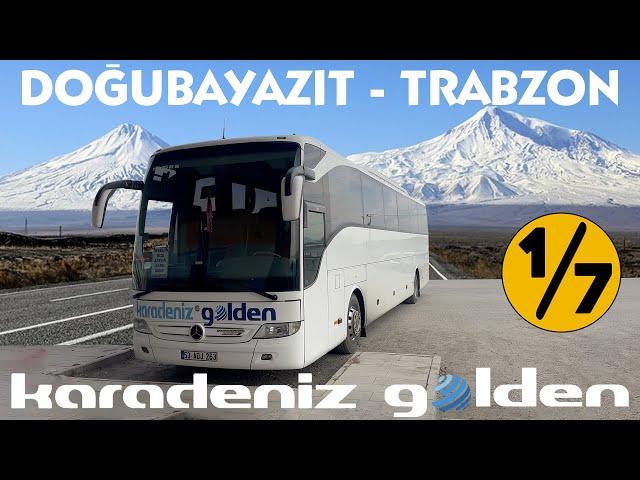 #433 KARADENİZ GOLDEN TURİZM / DOĞUBAYAZIT - TRABZON OTOBÜS YOLCULUĞU 1.BÖLÜM