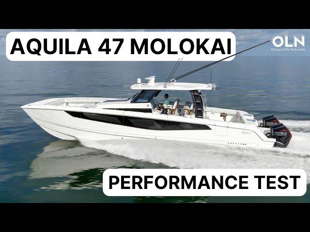 Aquila 47 Molokai Performance Review | Ocean Life Network