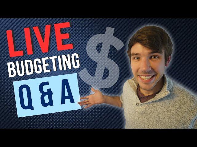 LIVE Budgeting Q&A! Get Your Budget Working for YOU! (May 11)