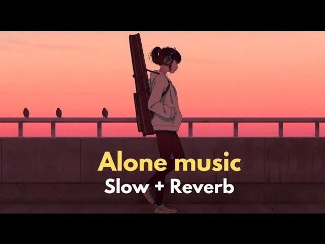 Alone Night -24 Mash-up l Lofi Reverb | Bollywood spongs | Chillout Lo-fi Mix #ronakbhattrz