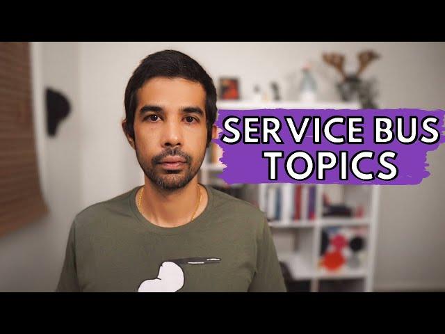 AZURE SERVICE BUS TOPICS & SUBSCRIPTIONS- Getting Started | Azure Series