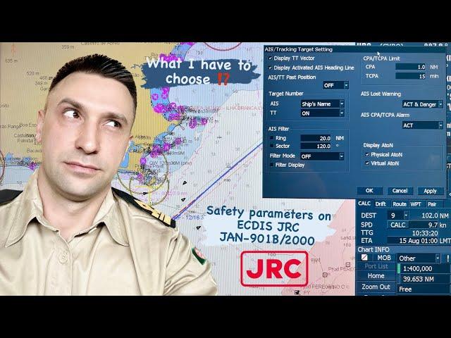 SAFETY PARAMETERS ON ECDIS JRC JAN-2000, JAN-901B. ECDIS SAFETY SETTINGS, FAMILIARISATION.