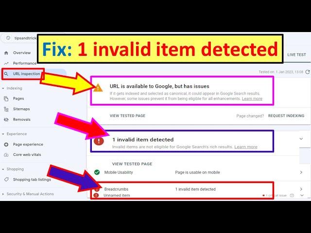 How to fix URL is available to Google, but has issues || How to fix 1 invalid item detected 2023