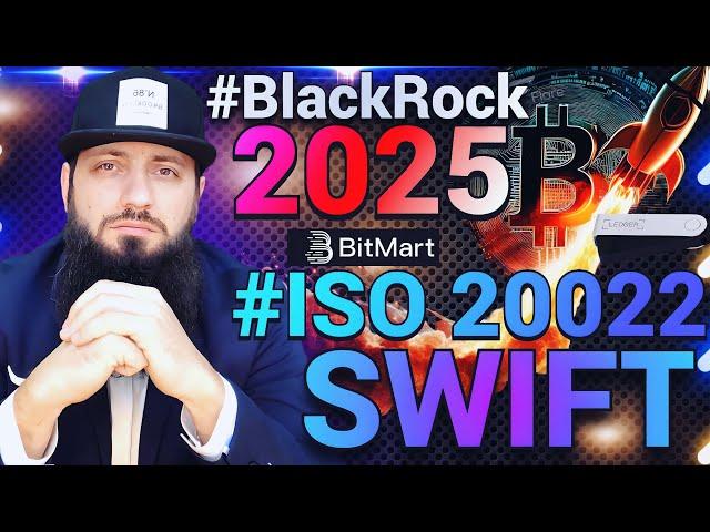 ВАС ШОКИРУЕТ ЭТА ПРАВДА ПРО #BLACKROCK #SWIFT #ISO20022 #Sibos ДЕКАБРЬ 2025 #TC68 |#bitmart