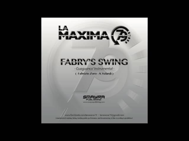 LA MAXIMA 79 - FABRY'S SWING (Official Channel)