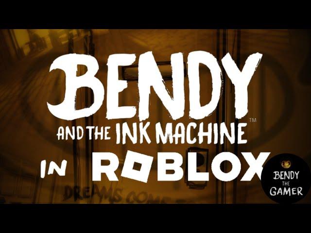 Bendy and the Ink Machine Chapter 1 in Roblox Preview #2