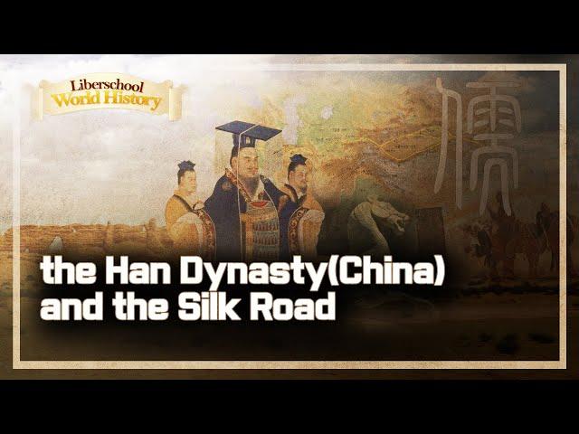 the Han Dynasty(China) and the Silk Road