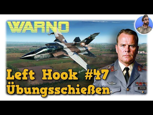 WARNO Left Hook Kampagne - Übungsschießen #47