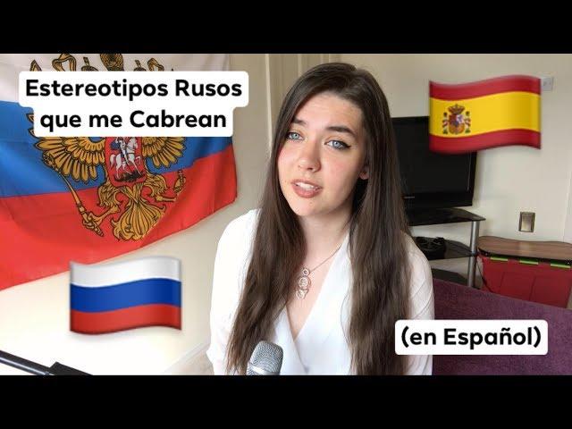 Estereotipos Rusos que me Cabrean (en Español)