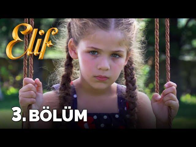 Elif - 3. Bölüm (HD)