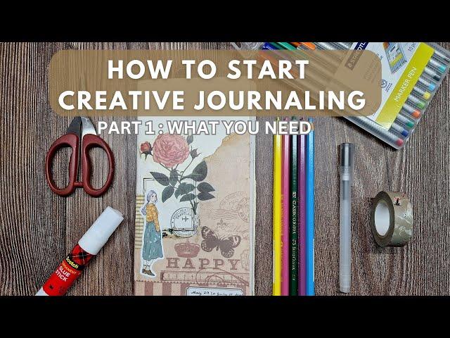 How to Start a Creative Journal  Creative Journaling for Beginners Part 1