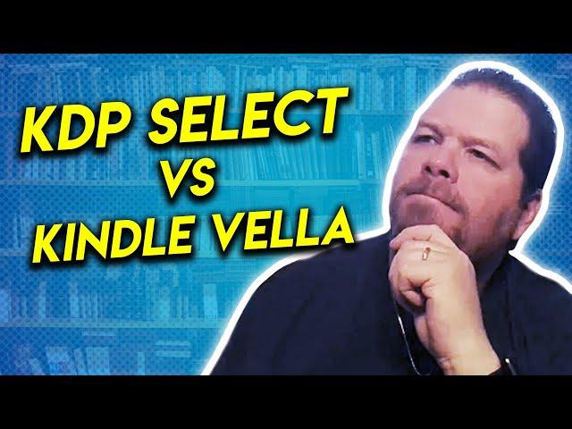 KDP Select OR Kindle Vella Which Is Better?