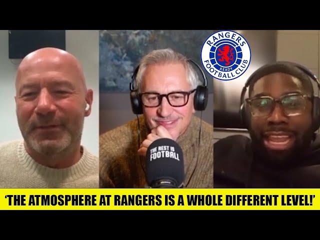 Lineker, Richard’s & Shearer RAVE About Rangers Atmosphere And Claim NOTHING Compares!