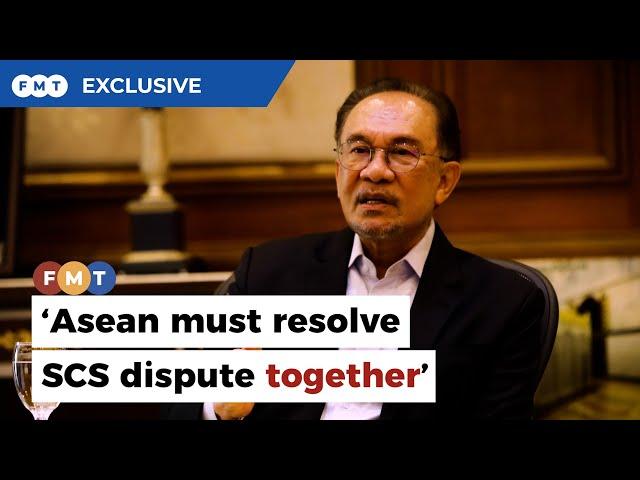 Asean must collaborate to resolve South China Sea dispute, says Anwar