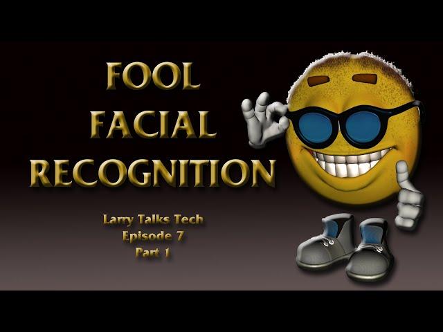 Fool Facial Recognition