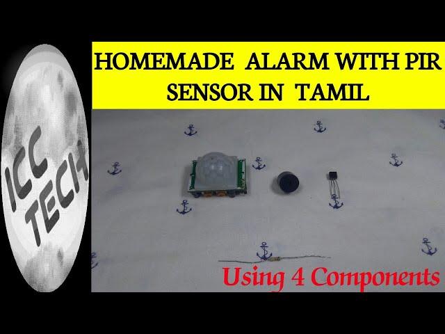 How To Make Alarm With PIR Sensor In Tamil | ICC TECH #icctech