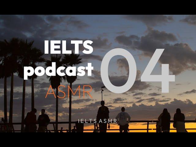 IELTS ASMR Podcast #04 - IELTS Listening test | Phụ đề Anh & Việt