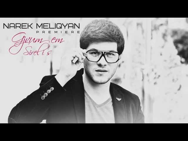 Narek Meliqyan - Gjvum em sirelis